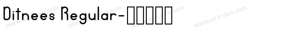 Ditnees Regular字体转换